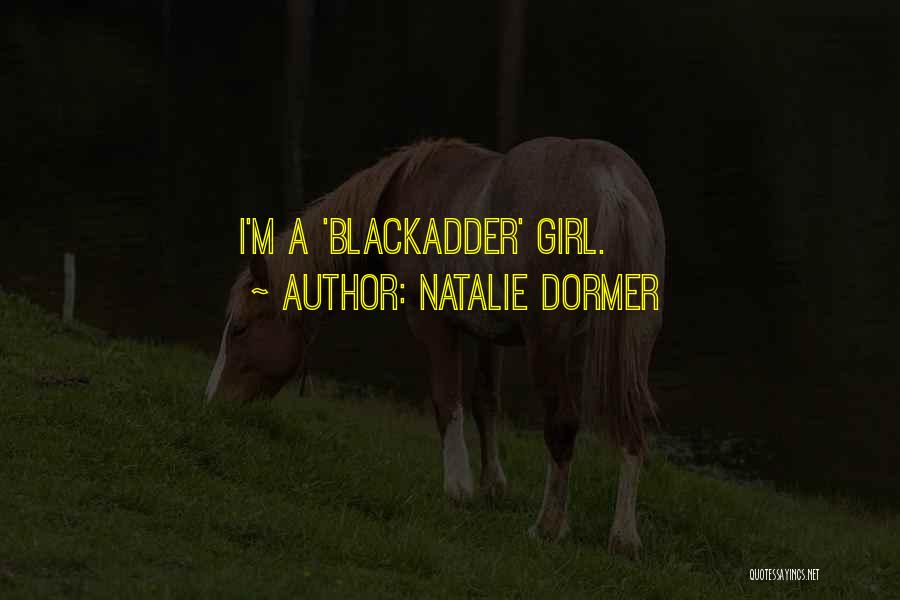 Best Blackadder The Third Quotes By Natalie Dormer