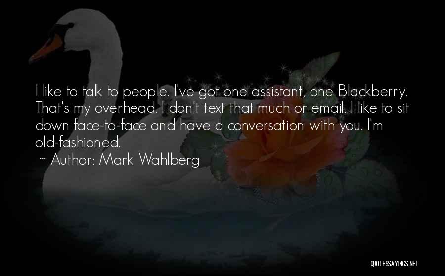 Best Blackberry Quotes By Mark Wahlberg