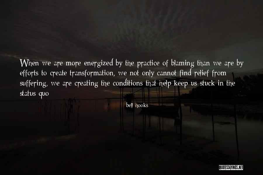 Best Blaming Quotes By Bell Hooks Best Blaming Quotes By Bell Hooks