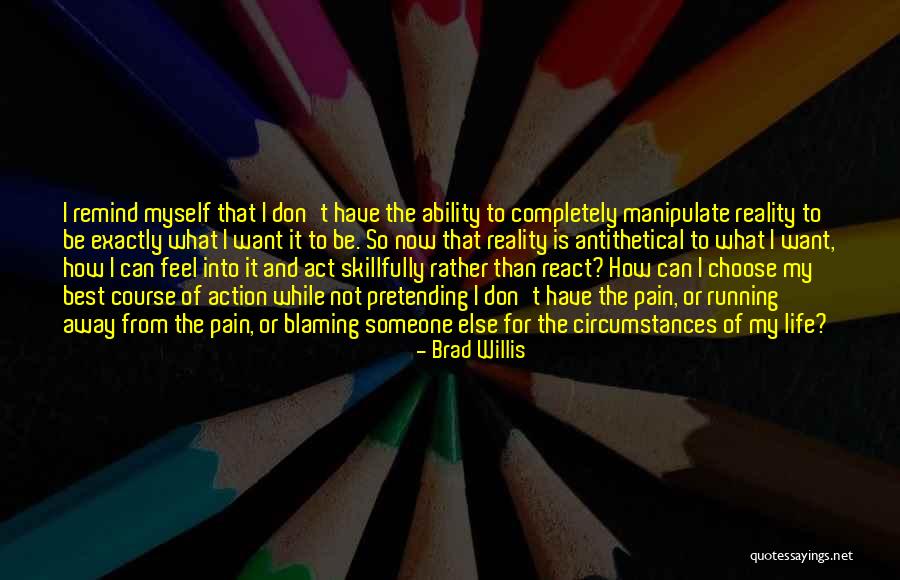 Best Blaming Quotes By Brad Willis Best Blaming Quotes By Brad Willis