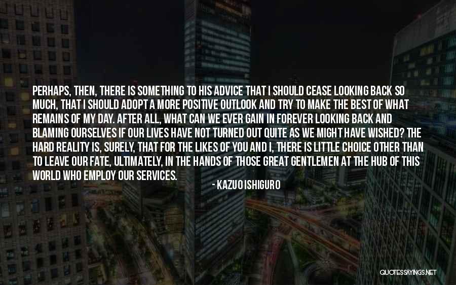 Best Blaming Quotes By Kazuo Ishiguro Best Blaming Quotes By Kazuo Ishiguro