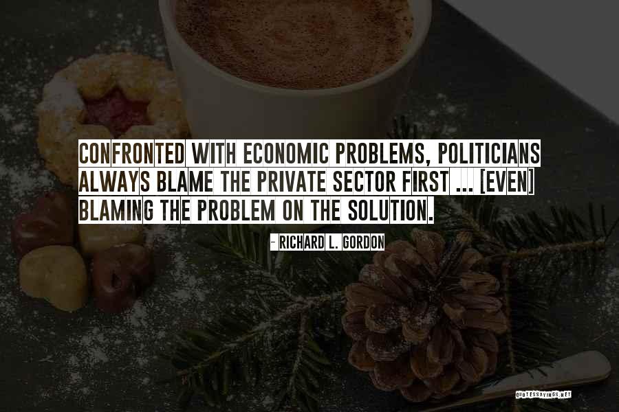 Best Blaming Quotes By Richard L. Gordon Best Blaming Quotes By Richard L. Gordon