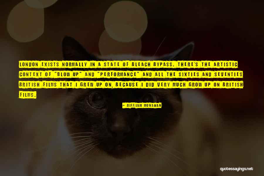 Best Bleach Quotes By William Monahan