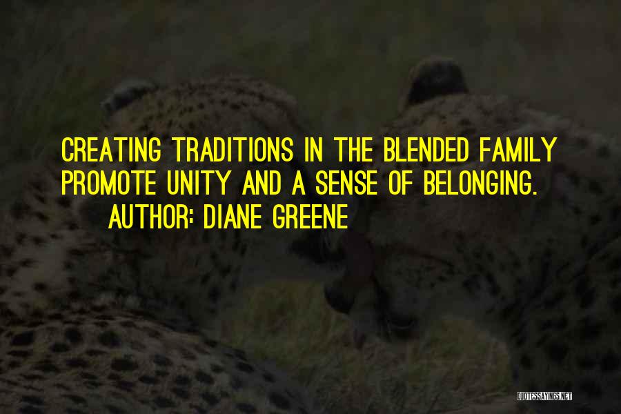 Best Blended Family Quotes By Diane Greene