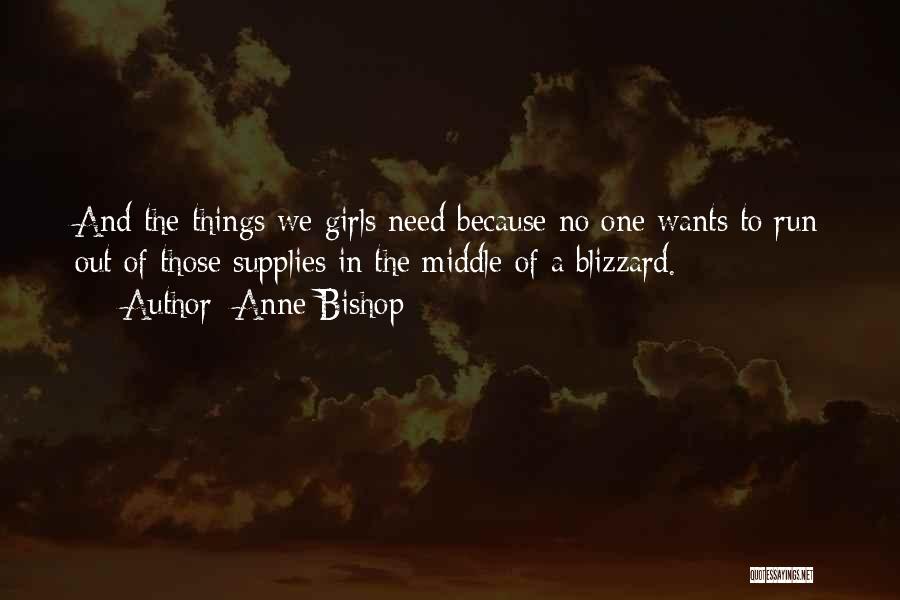 Best Blizzard Quotes By Anne Bishop