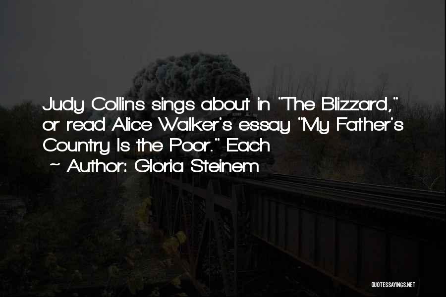 Best Blizzard Quotes By Gloria Steinem