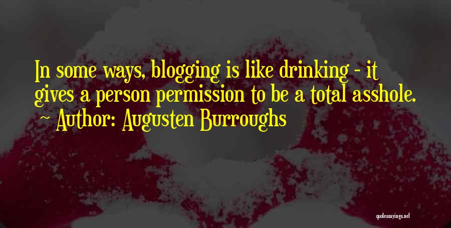 Best Blogging Quotes By Augusten Burroughs