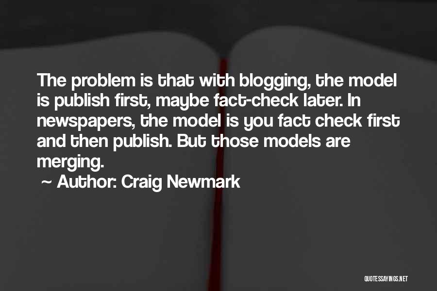 Best Blogging Quotes By Craig Newmark