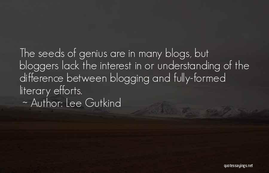 Best Blogging Quotes By Lee Gutkind