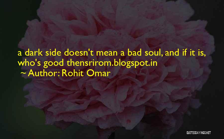 Best Blogspot Quotes By Rohit Omar