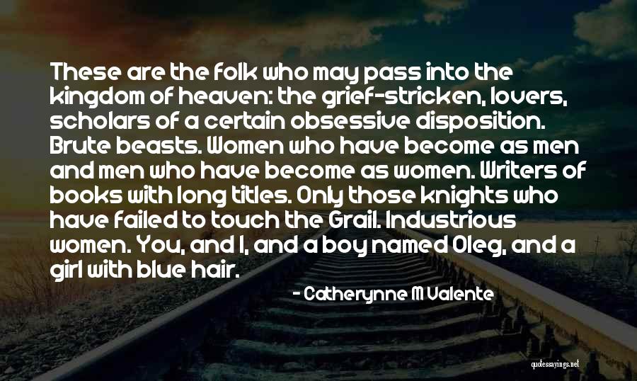 Best Blue Scholars Quotes By Catherynne M Valente Best Blue Scholars Quotes By Catherynne M Valente