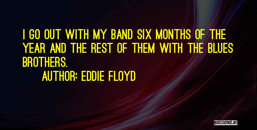 Best Blues Brothers Quotes By Eddie Floyd