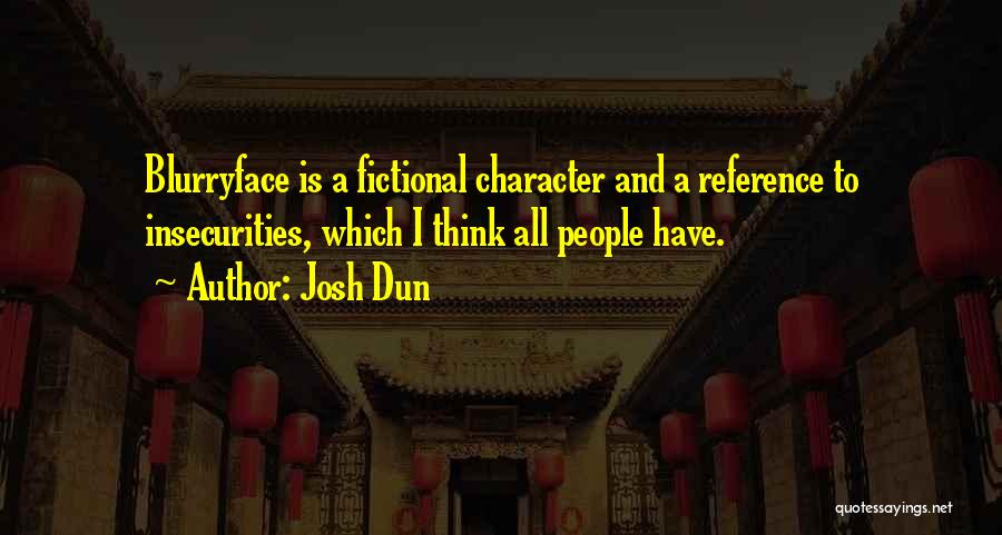 Best Blurryface Quotes By Josh Dun