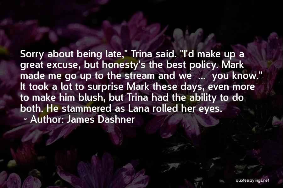 Best Blush Quotes By James Dashner