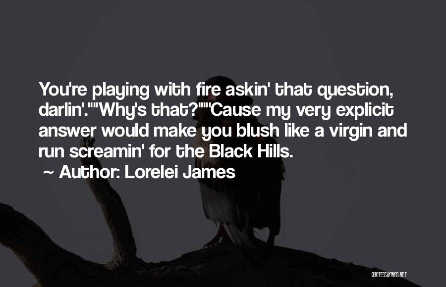 Best Blush Quotes By Lorelei James