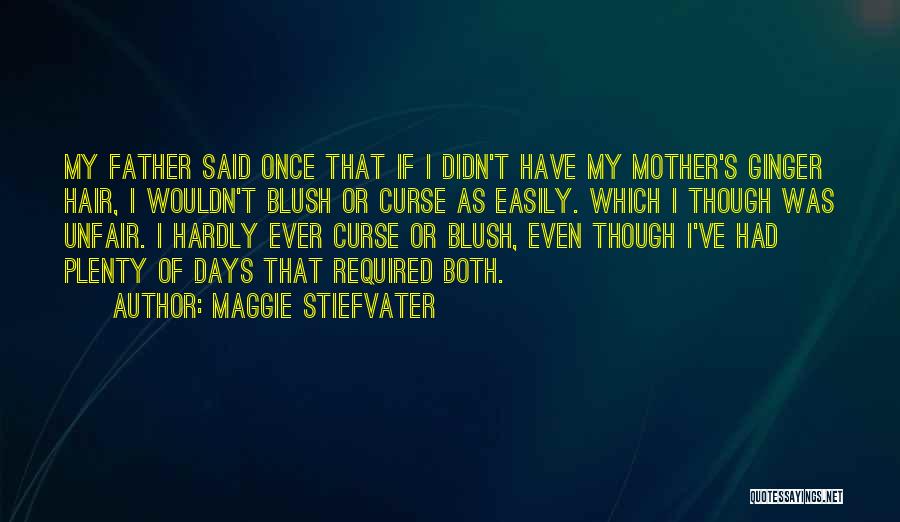 Best Blush Quotes By Maggie Stiefvater