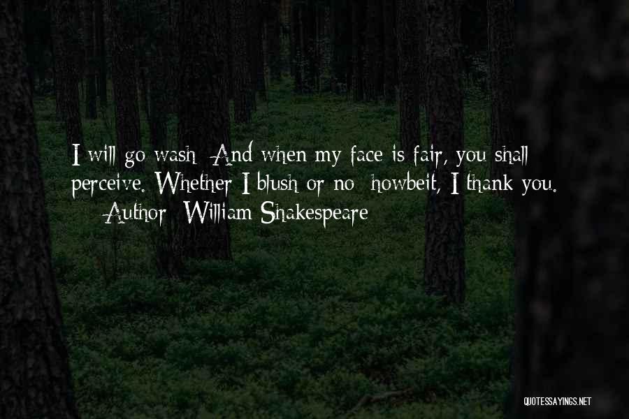 Best Blush Quotes By William Shakespeare