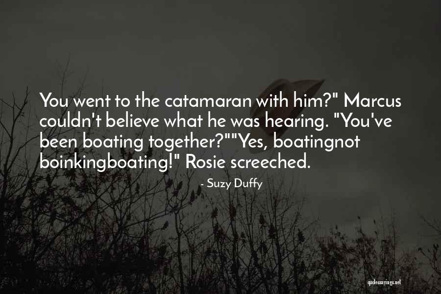 Best Boating Quotes By Suzy Duffy Best Boating Quotes By Suzy Duffy