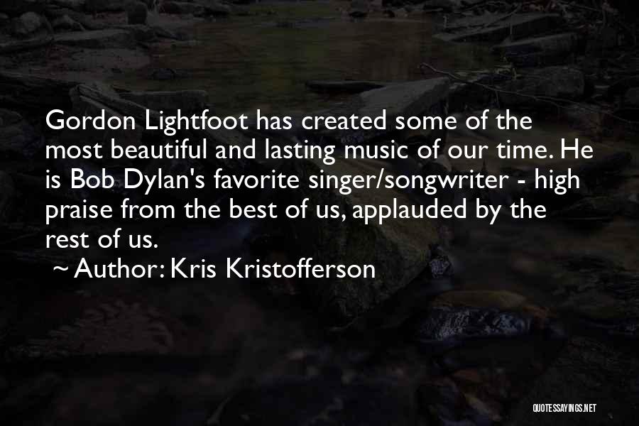 Best Bob Dylan Music Quotes By Kris Kristofferson