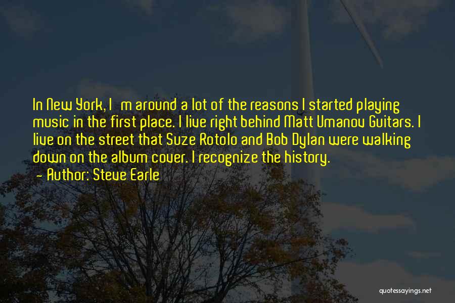 Best Bob Dylan Music Quotes By Steve Earle