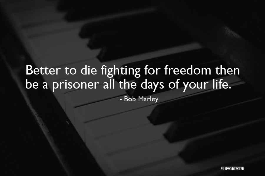 Best Bob Marley Quotes By Bob Marley