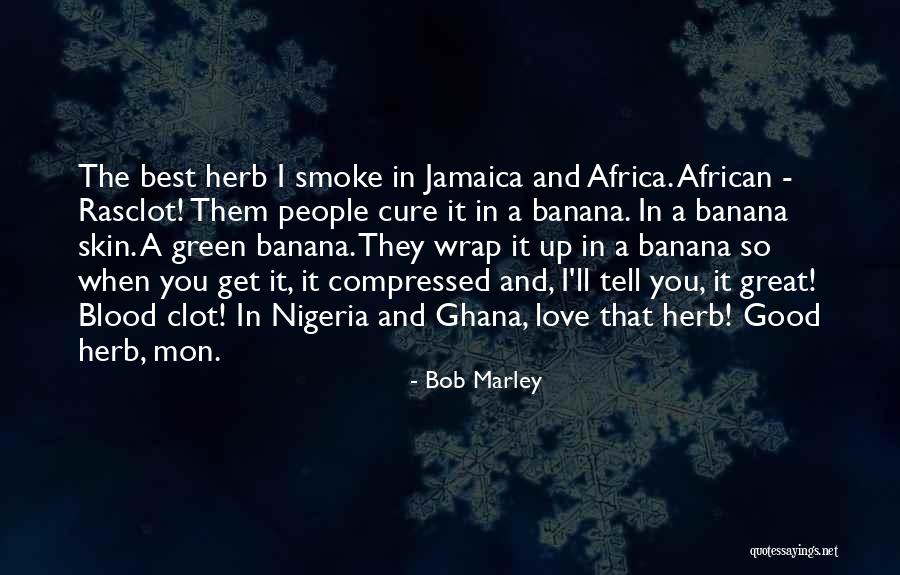 Best Bob Marley Quotes By Bob Marley