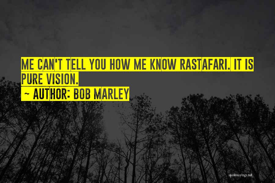 Best Bob Marley Quotes By Bob Marley