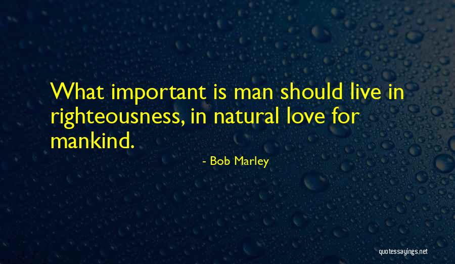 Best Bob Marley Quotes By Bob Marley