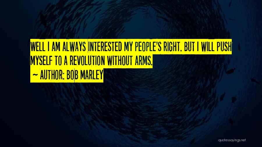 Best Bob Marley Quotes By Bob Marley