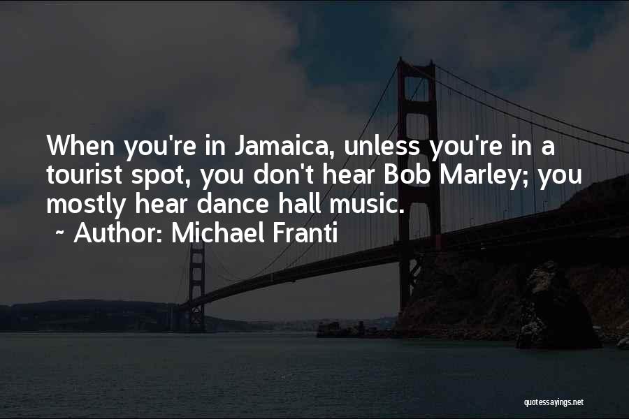 Best Bob Marley Quotes By Michael Franti