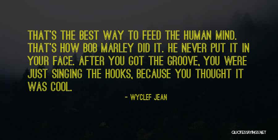 Best Bob Marley Quotes By Wyclef Jean