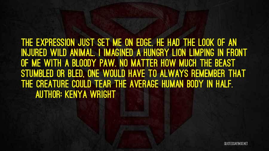 Best Body Beast Quotes By Kenya Wright