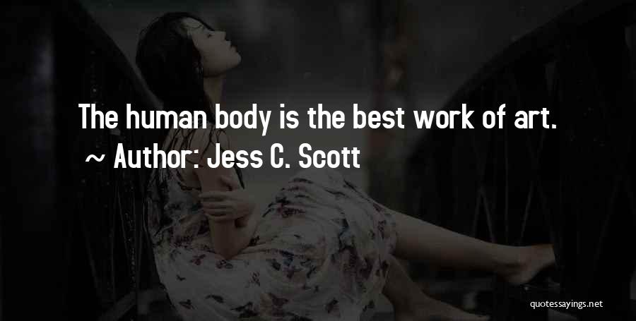 Best Body Image Quotes By Jess C. Scott