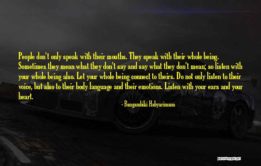 Best Body Language Quotes By Bangambiki Habyarimana Best Body Language Quotes By Bangambiki Habyarimana