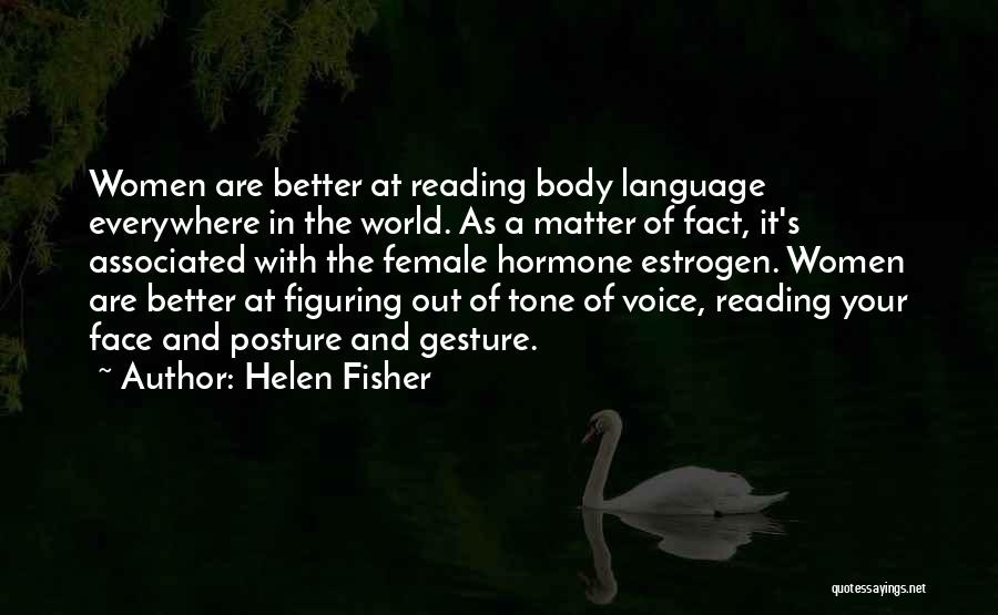 Best Body Language Quotes By Helen Fisher
