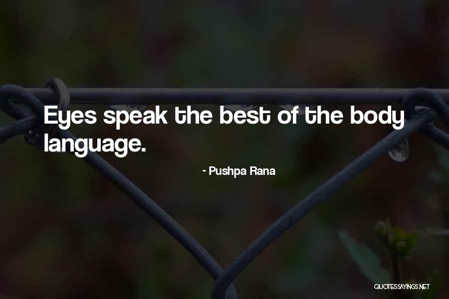 Best Body Language Quotes By Pushpa Rana