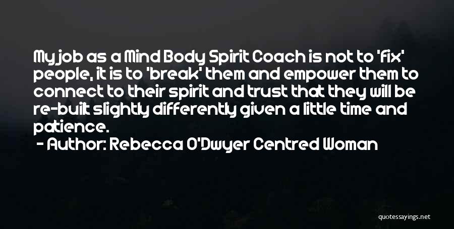 Best Body Transformation Quotes By Rebecca O'Dwyer Centred Woman