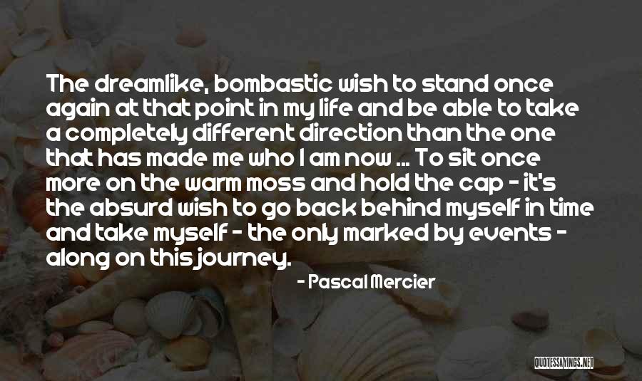 Best Bombastic Quotes By Pascal Mercier