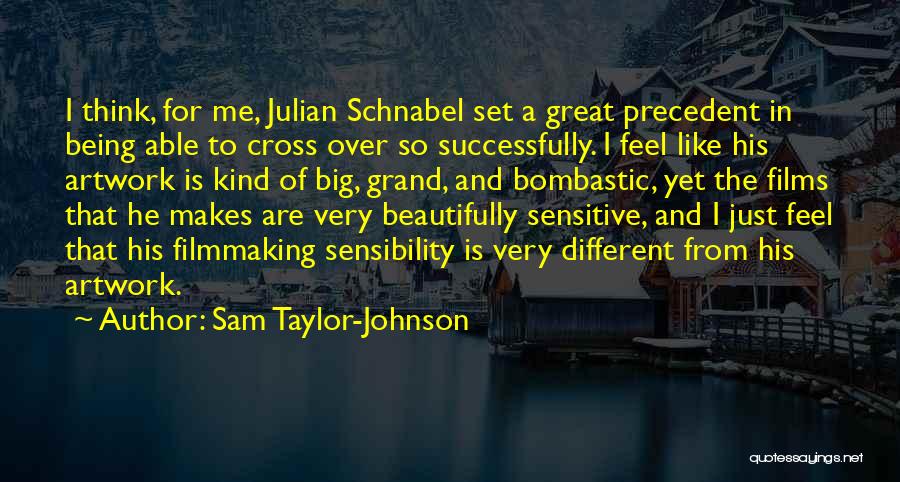 Best Bombastic Quotes By Sam Taylor-Johnson