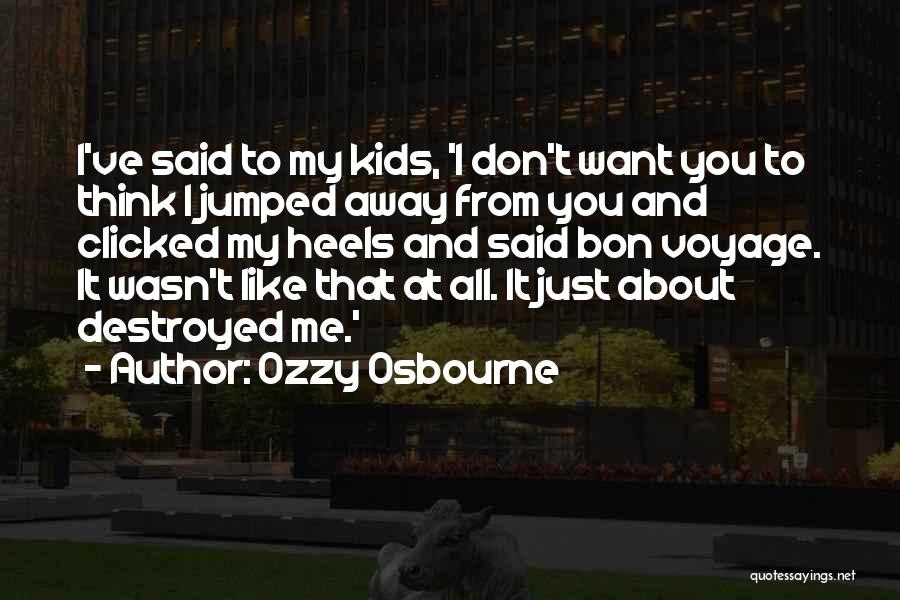 Best Bon Voyage Quotes By Ozzy Osbourne
