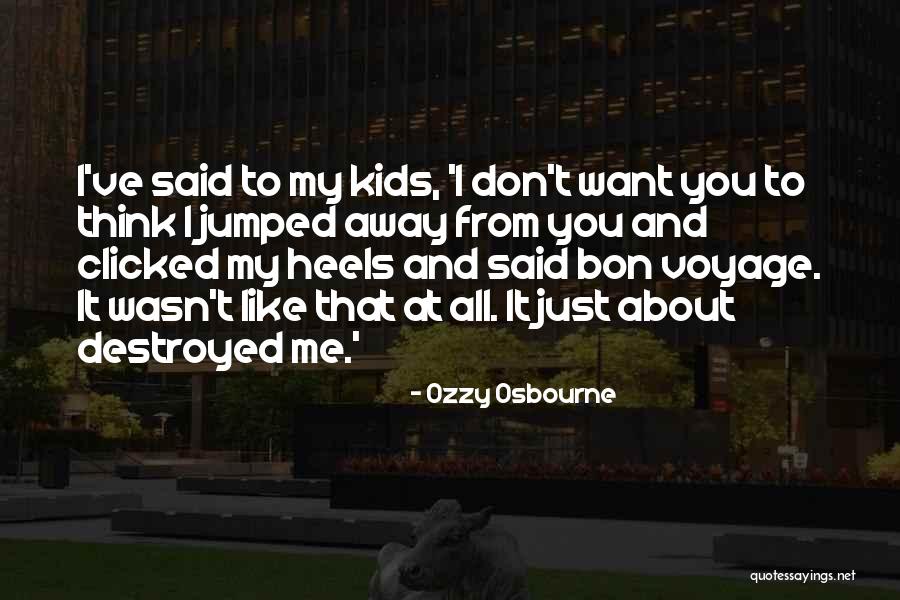 Best Bon Voyage Quotes By Ozzy Osbourne