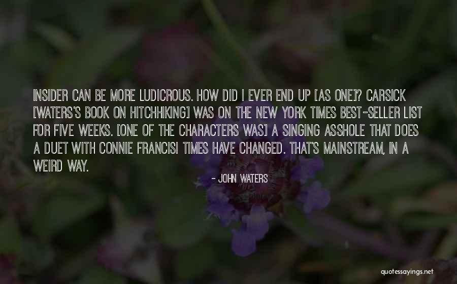 Best Book For Quotes By John Waters