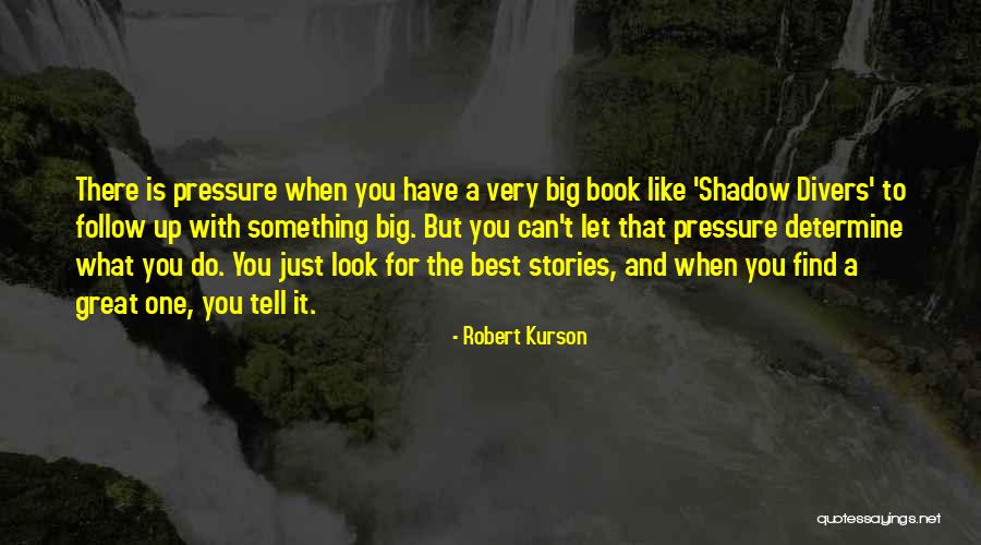 Best Book For Quotes By Robert Kurson