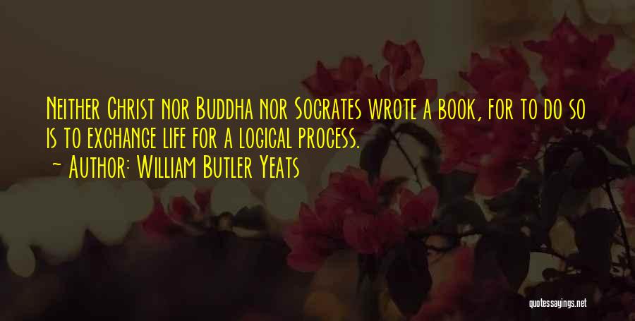 Best Book Of Buddha Quotes By William Butler Yeats