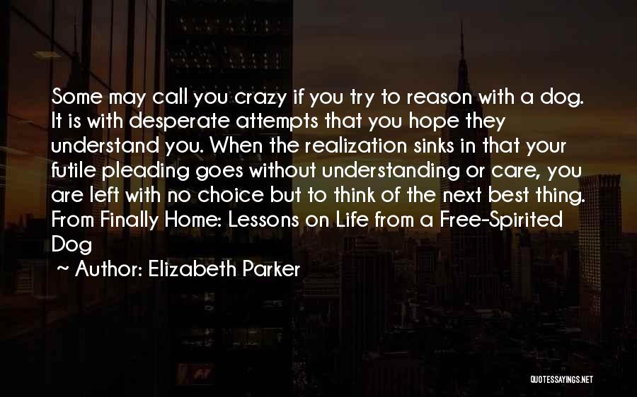 Best Book Of Life Quotes By Elizabeth Parker
