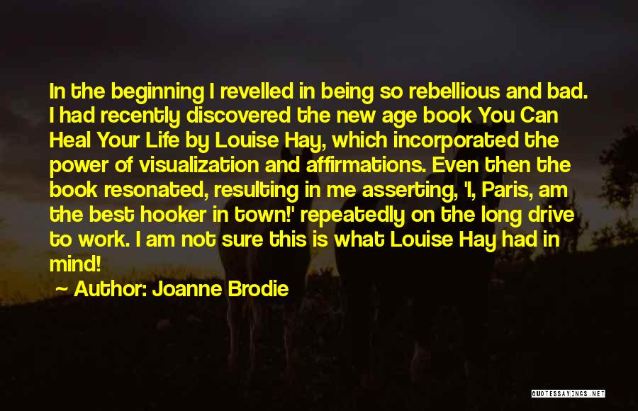 Best Book Of Life Quotes By Joanne Brodie