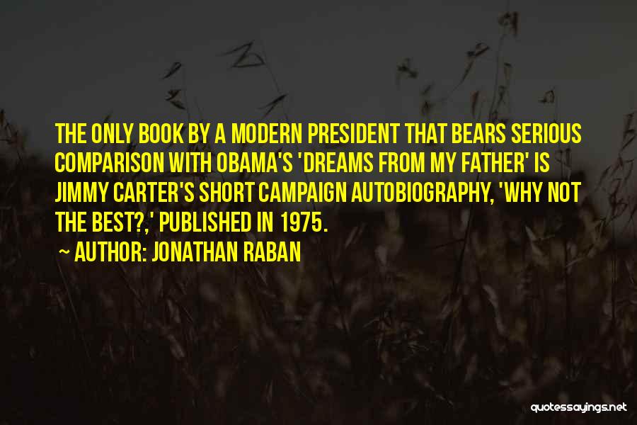 Best Book Quotes By Jonathan Raban