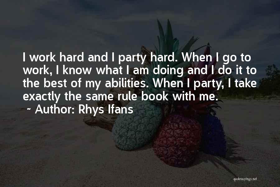 Best Book Quotes By Rhys Ifans