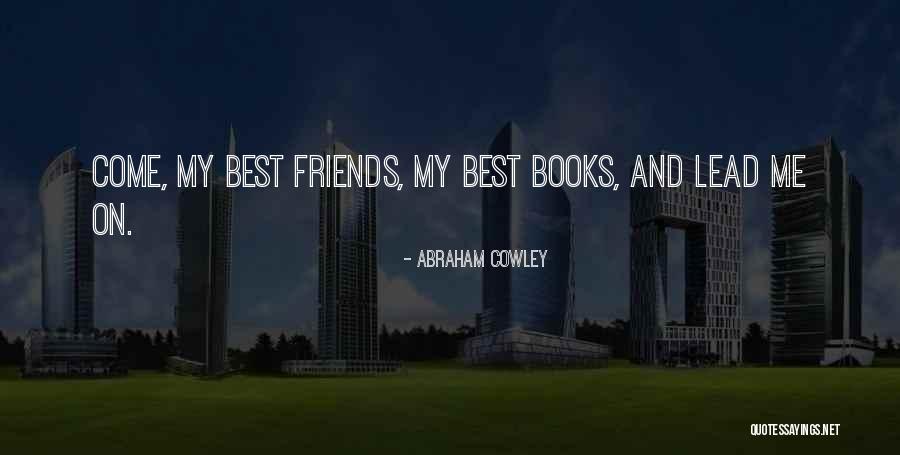 Best Books Quotes By Abraham Cowley