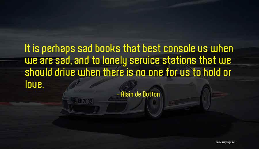 Best Books Quotes By Alain De Botton